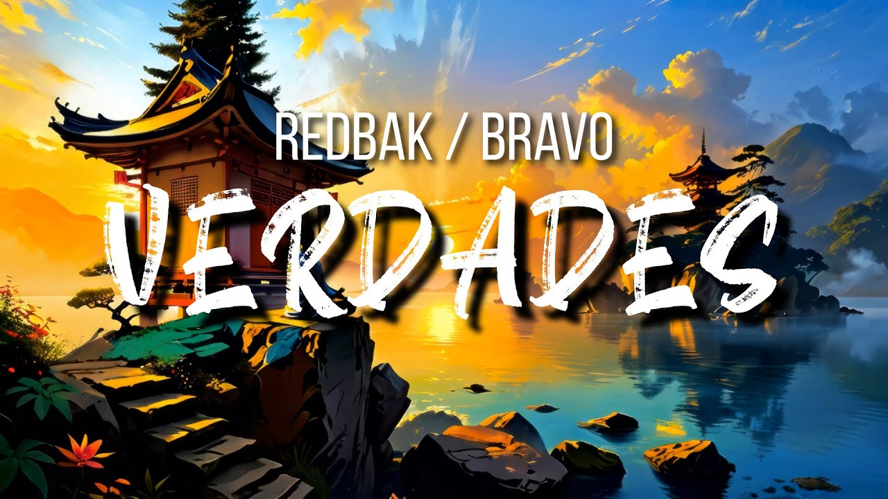 Redbak / Bravo - Verdades (Un tema de refranes populares en castellano ...