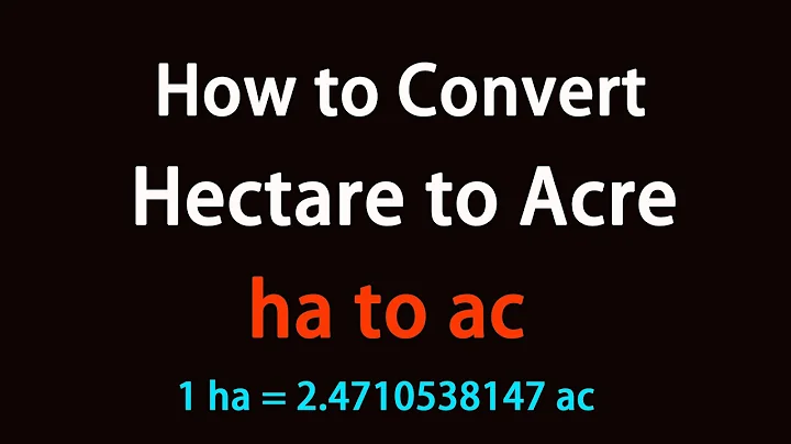 How to Convert Hectare to Acre?