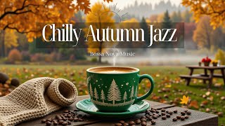 картинка: Chilly Autumn Bossa Nova Jazz Café ☕ Нежная кофейная музыка для учебы и расслабляющей атмосферы