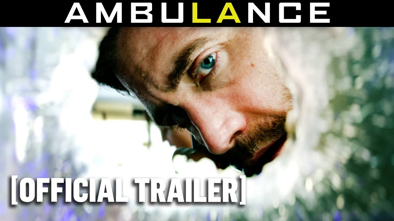 Ambulance - *NEW* Official Trailer 2 Starring Jake Gyllenhaal 