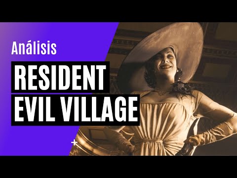 Análisis Resident Evil Village: Una saga que se reinventa Análisis Resident Evil Village: Una saga que se reinventa