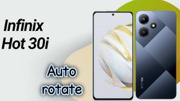 How To Enable Auto Rotation In Infinix Hot 30i, Me Auto Rotation Kaise On Kare