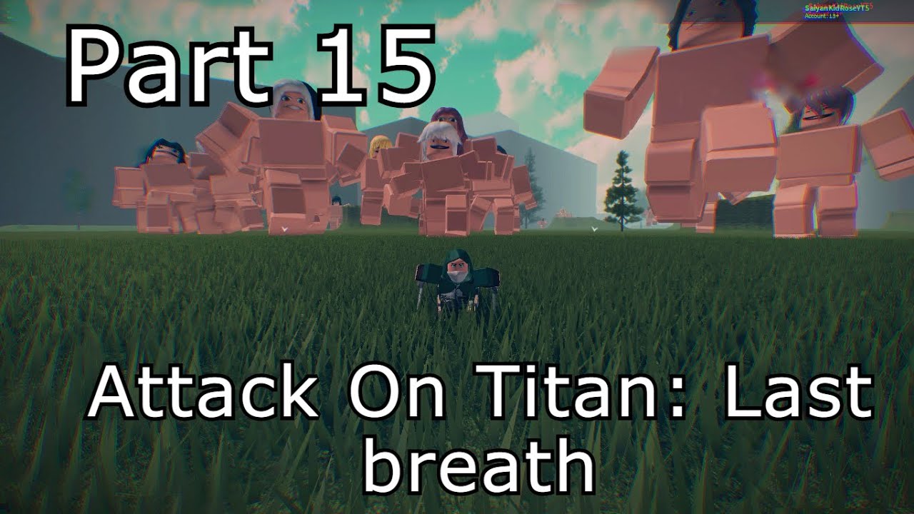 Attack On Titan Last Breath Part 15 Roblox Youtube - roblox attack on titan last breath skills