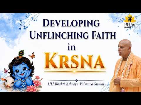 Developing unflinching faith in Krsna || Brahmacari Camp Devprayag || Bhakti Ashraya Vaisnava Swami