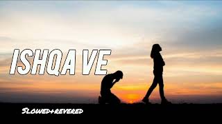 Ishqa ve lofi song | zeeshan ali | Yuvraj Tung | Seerat mast | Sandeep Aulakh | Honey Dhillon