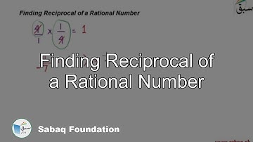 Finding Reciprocal of a Rational Number, Math Lecture | Sabaq.pk