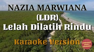 Lelah Dilatih Rindu - Nazia Marwiana Karaoke | Lirik