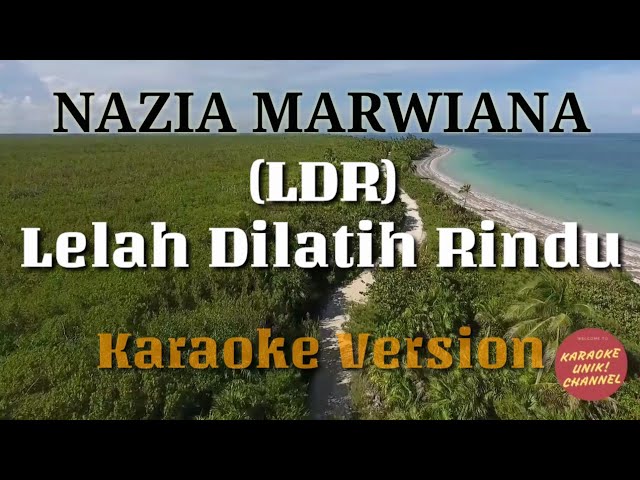 Lelah Dilatih Rindu - Nazia Marwiana Karaoke | Lirik class=