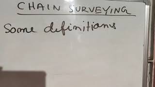Chain surveying:Definitions