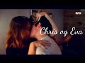 Chris & Eva || i hate you, i love you [skam]