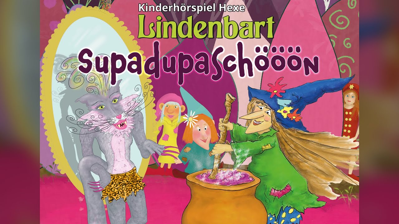 Supadupaschööön - Kinderhörspiel Hexe Lindenbart Folge 3 Hörprobe