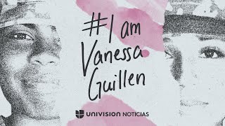 #IamVanessaGuillen: Una soldado hispana lucha por cambiar el sistema que la silenció