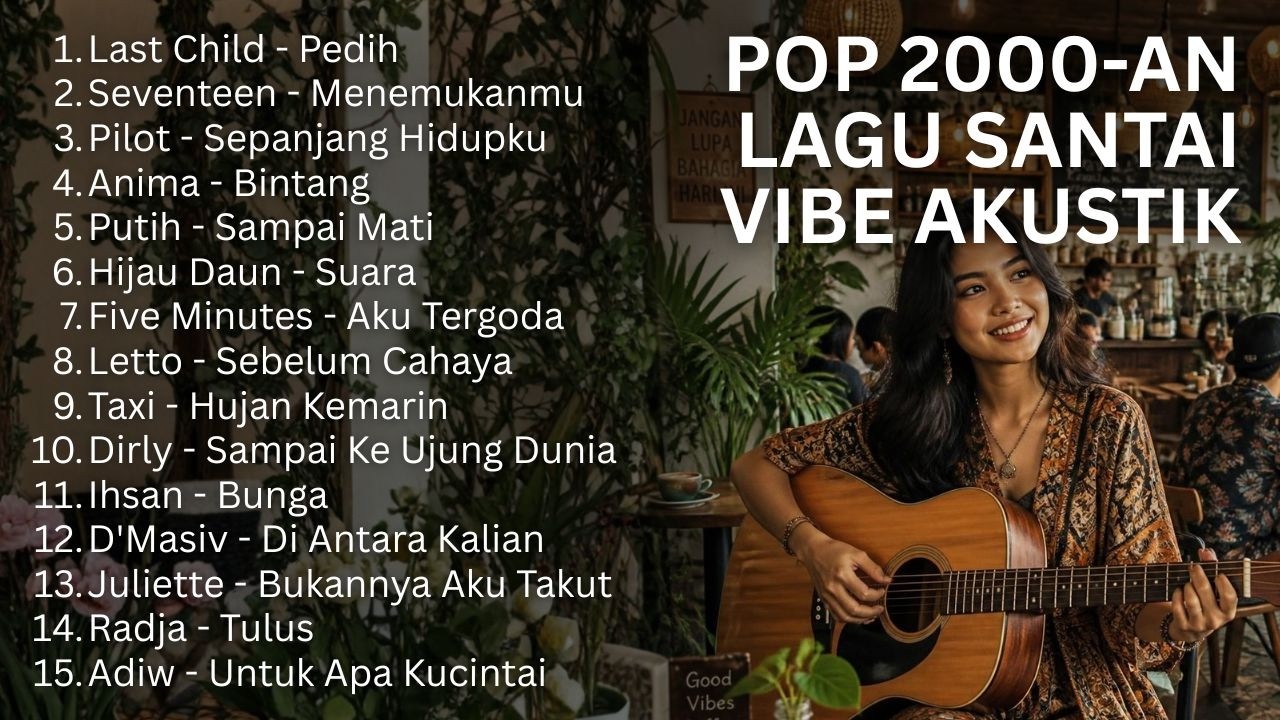 Cover PLAYLIST LAGU POP INDONESIA 2000AN – KENANGAN AKUSTIK CAFE & COFFEE SHOP