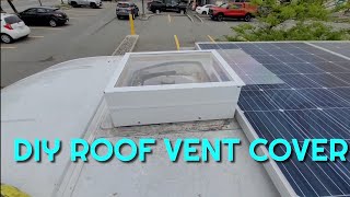 DIY Roof Vent Cover: More Natural Light & Better Stealth by Torin by the Ocean 2,608 views 2 years ago 12 minutes, 40 seconds