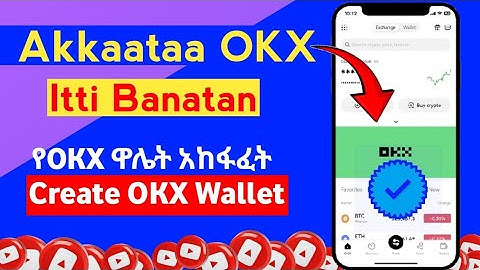 How to create OKX wallet(Account) and verify // Akkaataa OKX wallet itti banatan #airdrop