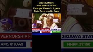 Breaking News Umar Namadi Of APC  Emerges Winner in Jigawa State Governorship Race! #shortsfeed