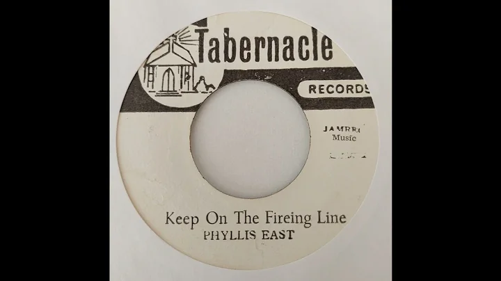 Phyllis East - Keep On The Fireing Line - Tabernac...