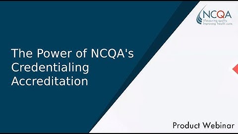 NCQA Webinar: The Power of NCQA