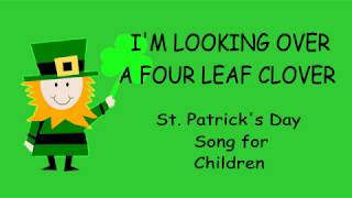 ♫ I'm Looking Over a Four Leaf Clover ♫ St. Patrick's Day Song for Children