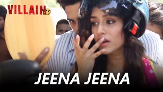 Jeena Jeena - Sidharth Malhotra & Shraddha Kapoor | Atif Aslam | Ek Villain Making VM | Badlapur