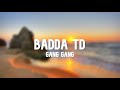 Badda TD - Gang Gang | 1 HOUR