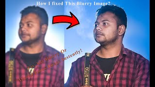 Fix Blurry Out Of Focus Images In a Second ! screenshot 1