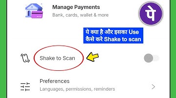 Shake to scan settings on PhonePe | How to use PhonePe shake to scan settings