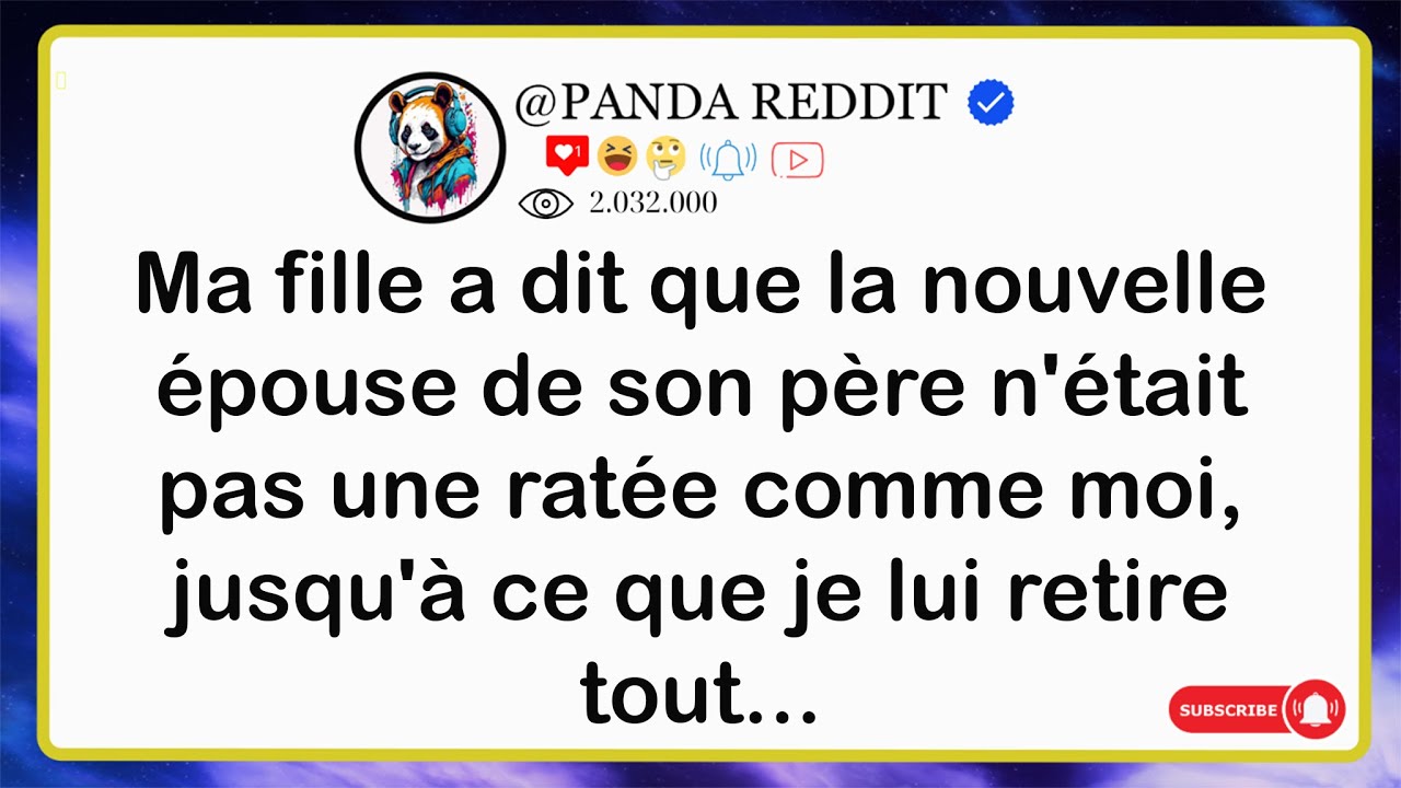 Ma fille a dit que la nouvelle épouse de son père n'était pas une ratée comme moi, jusqu'à ce que
