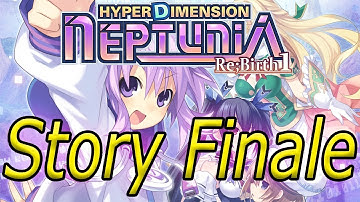 Facing the True Loner!- Hyperdimension Neptunia Re;Birth1 Story Finale (Part 21)