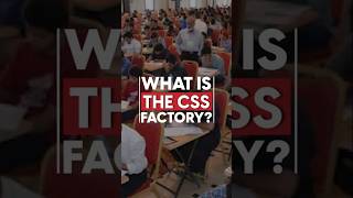 What is the CSS Factory? | CSS Series EP02