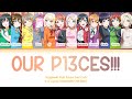 Our P13CES!!! &mdash; Nijigasaki | FULL LYRICS (KAN/ROM/中/ENG)