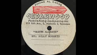 Video thumbnail of "Billy Roberts — North Alberta (1960s Loner Folk)"