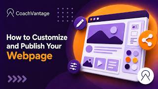 How to Customize and Publish Your Webpage | CoachVantage