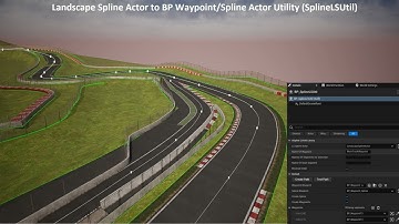 Unreal Engine 5.x Plugin - Landscape Spline Actor to BP Waypoint/Spline Actor Utility