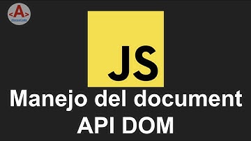 33 - Manejo del document con JS | AlonsoCode