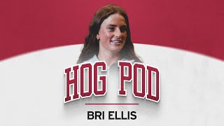 Bri Ellis: Bri Bombin' | The Hog Pod with Bo Mattingly