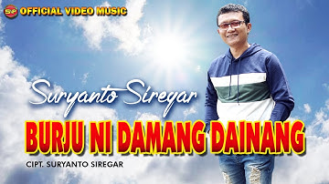 Holong Ni Damang Dainang - Suryanto Siregar II Lagu Batak Terbaru (Official Video Music)