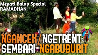 Ngancek Ngetrent Edisi Bulan Ramadhan Sambil Lalu Ngabuburit