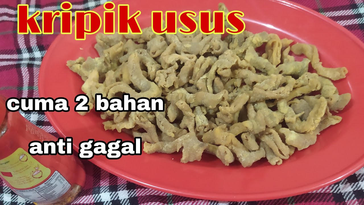 Resep KRIPIK USUS renyah gurih kriuk tahan lama YouTube