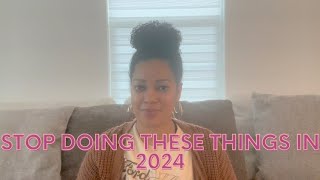 STOP DOING THESE THINGS IN YOUR PROFESSIONAL LIFE IN 2024 || I KNOW I'M LATE Y'ALL JUST WATCH LOL!