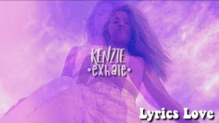 kenzie (ft. Sia) - exhale - (tradução)