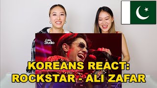 KOREAN SISTERS REACT TO COKE STUDIO: ROCKSTAR - ALI ZAFAR 😱