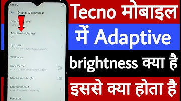 Tecno mobile mein adaptive brightness kya hai