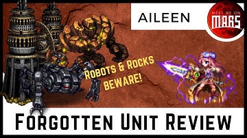 FORGOTTEN UNIT REVIEW: AILEEN | Piledriver Queen & Rocky Robot Killer | FFBE