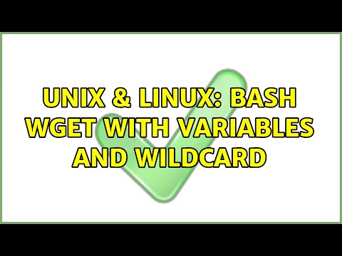 Unix & Linux: Bash wget with variables and wildcard