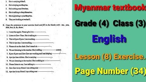 Myanmar textbook Grade (4) Class. (3). English  Lesson (8) Exercises Page Number (34)