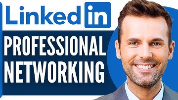 How To Use Linkedin For Professional Networking (2025)
