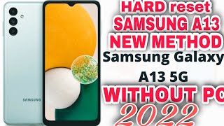 How to Hard Reset SAMSUNG Galaxy A13(SM-A135F)A12 A13 Forget PIN Lock طريقة عمل فورمات لسامسونج 2022