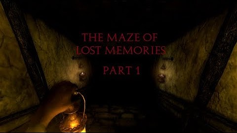 Amnesia custom stories the Maze of lost memories part 1 what a very crazy custom story