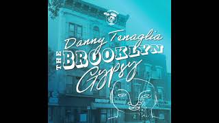 Danny Tenaglia - The Brooklyn Gypsy